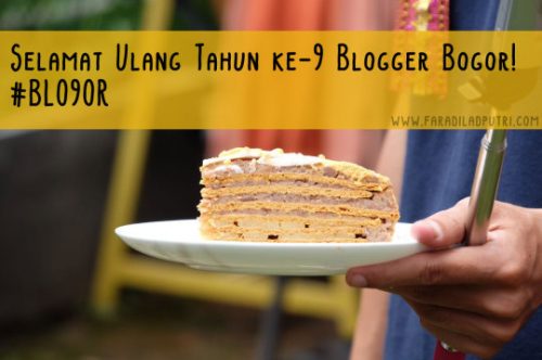 Selamat Ulang Tahun ke-9 Blogger Bogor! #BLO9OR
